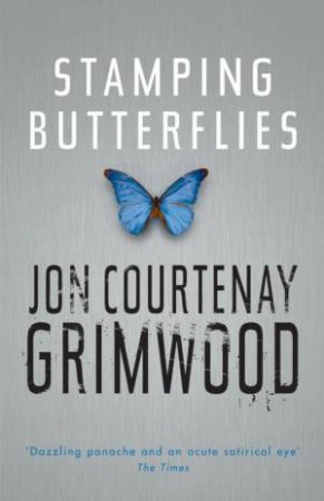 Stamping Butterflies by Jon Courtenay Grimwood