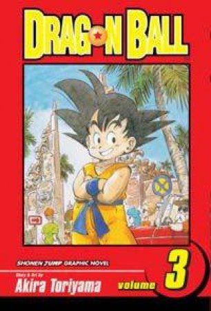 Dragon Ball - Vol 3 by Akira Toriyama