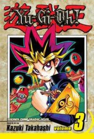 Yu-Gi-Oh! - Vol 3 by Kazuki Takahashi