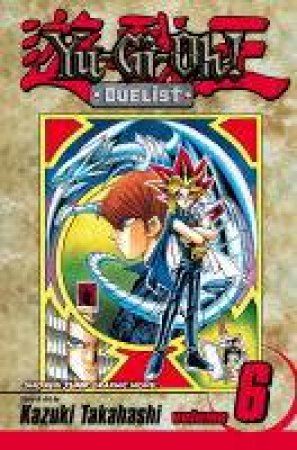 Yu-Gi-Oh Duelist Volume 6 by Kazuki Takahashi