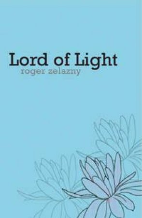 Lord Of Light by Roger Zelazny