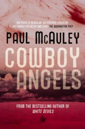 Cowboy Angels by Paul J McAuley