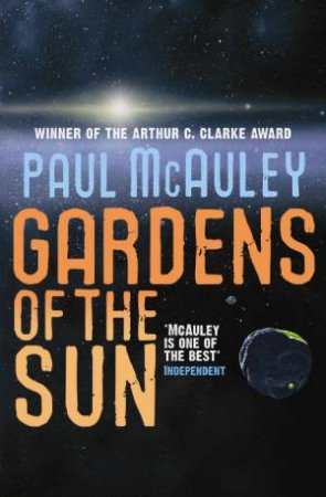 Gardens of the Sun by Paul McAuley