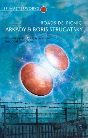 Roadside Picnic by Strugatsky Boris &