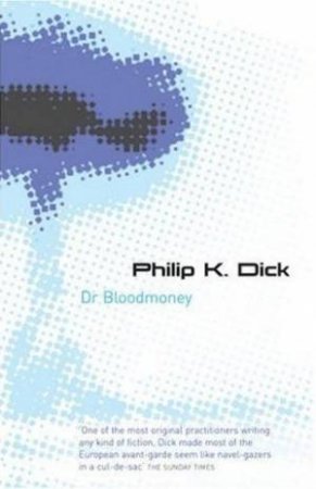 Dr Bloodmoney by Philip K Dick