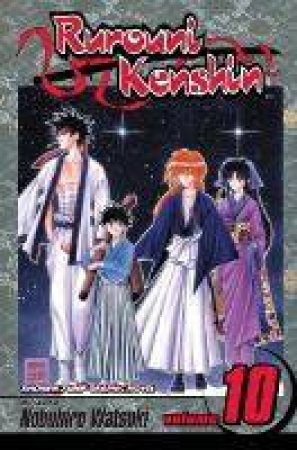 Rurouni Kenshin Volume 10 by Nobuhiro Watsuki