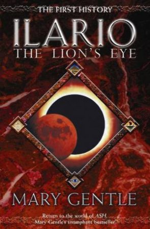 Ilario: The Lion's Eye by Mary Gentle