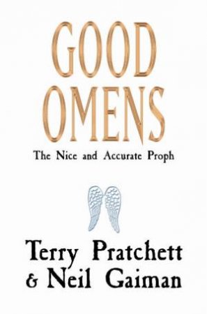 Good Omens by Terry Pratchett & Neil Gaiman