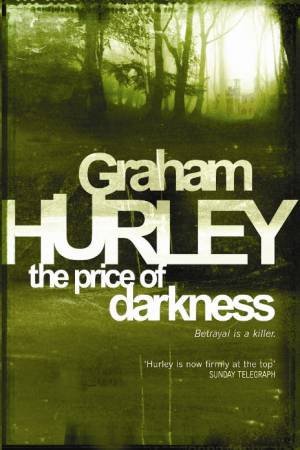 The Price Of Darkness by Graham Hurley