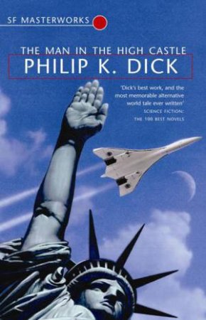 Man in the High Castle by Philip K Dick