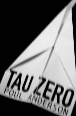 Tau Zero: Gollancz Space Opera Series by Poul Anderson