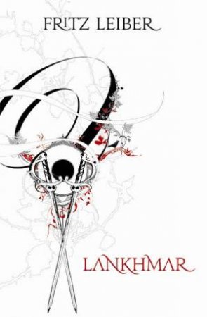 Lankhmar: Ultimate Fantasy Series (First Book) by Fritz Leiber