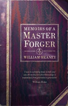 Memoirs of a Master Forger by William Heaney