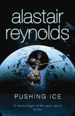 Pushing Ice by Alastair Reynolds