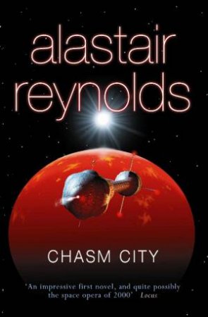 Chasm City by Alastair Reynolds