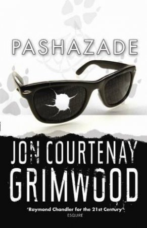 Pashazade: The Arabesk Trilogy Part 1 by Jon Courtenay Grimwood