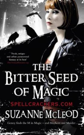 Bitter Seed of Magic: Spellcrackers.com #3 by Suzanne McLeod