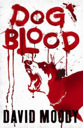 Dog Blood by David Moody