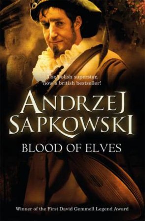 Blood Of Elves by Andrzej Sapkowski