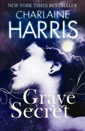 Grave Secret 04 by Charlaine Harris