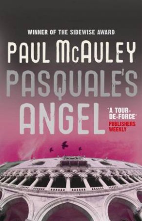 Pasquale's Angel by Paul McAuley