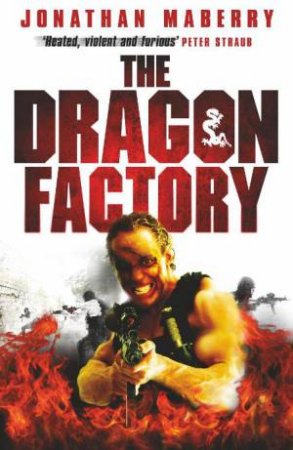 The Dragon Factory by Jonathan Maberry