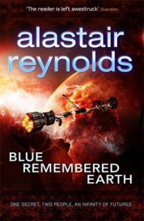 Blue Remembered Earth by Alastair Reynolds