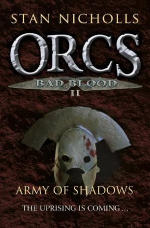 Orcs Bad Blood II: Army of Shadows by Stan Nicholls