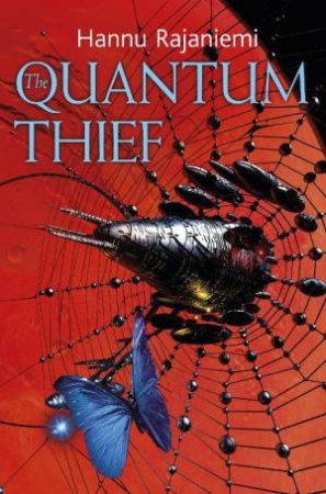 Quantum Thief by Hannu Rajaniemi