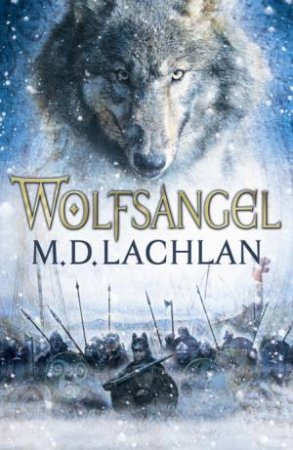 Wolfsangel by M D Lachlan