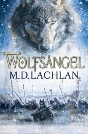 Wolfsangel by M D Lachlan