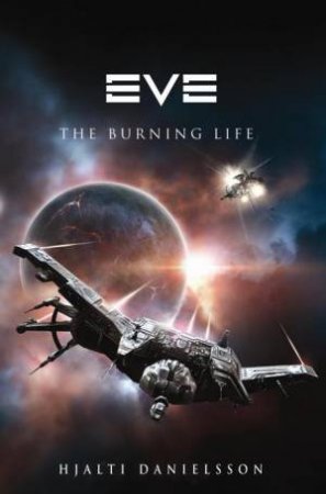 Eve: The Burning Life by Hjalti Danielsson