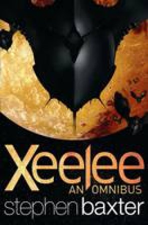 Xeelee: An Omnibus by Stephen Baxter