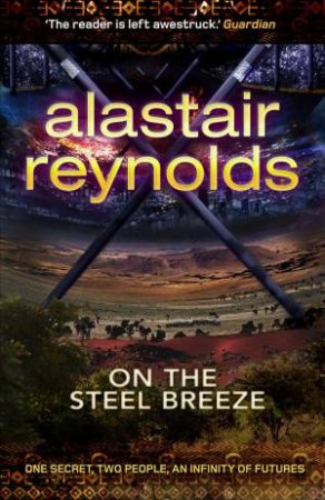 On the Steel Breeze by Alastair Reynolds