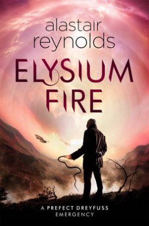 Elysium Fire by Alastair Reynolds