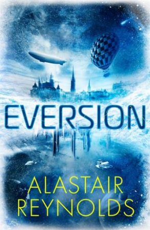 Eversion by Alastair Reynolds