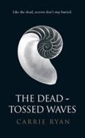 The Dead-Tossed Waves by Carrie Ryan