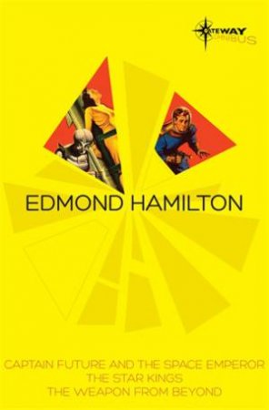 SF Gateway Omnibus: Edmond Hamilton by Edmond Hamilton