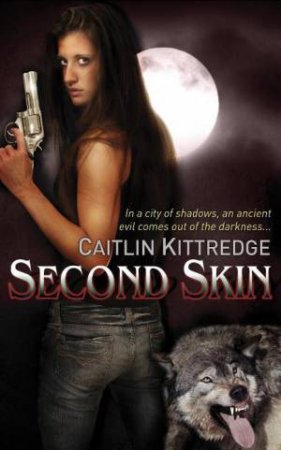 Second Skin by Caitlin Kittredge