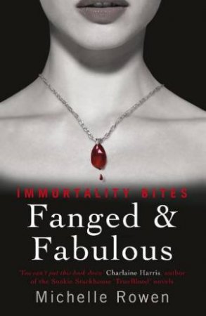 Fanged And Fabulous by Michelle Rowen