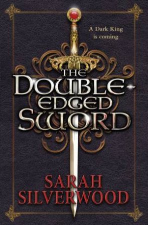 The Double-Edged Sword by Sarah Silverwood