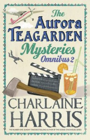 Aurora Teagarden Mysteries Omnibus 2 by Charlaine Harris