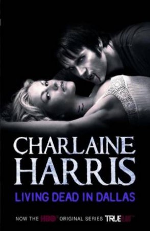 Living Dead in Dallas by Charlaine Harris