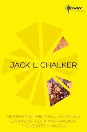 Jack L. Chalker SF Gateway Omnibus by Jack L. Chalker