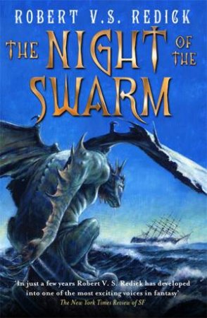 The Night of the Swarm by Robert V.S. Redick