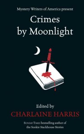 Sookie Stackhouse Omnibus: Crimes by Moonlight by Charlaine Harris