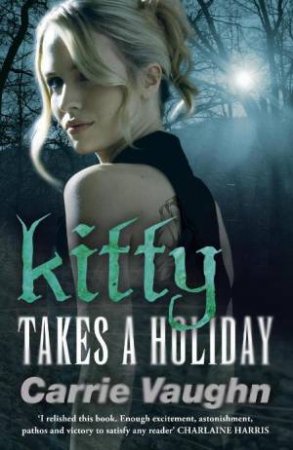 Kitty Takes a Holiday by Carrie Vaughn