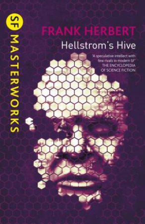 SF Masterworks: Hellstrom's Hive by Frank Herbert