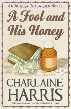 A Fool and His Honey by Charlaine Harris