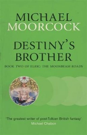 Destiny's Brother by Michael Moorcock